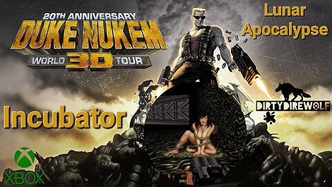 Duke Nukem 3D: 20th Anniversary World Tour - Lunar Apocalypse: Incubator