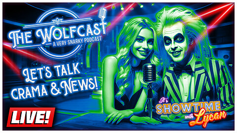 🔴 Let's Talk Crama & News! The Wolfcast (5/25/2025)