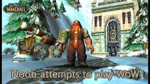 Noob Attemps WoW