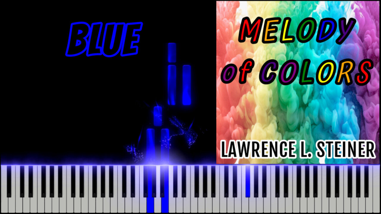 BLUE – Melody of Colors | Piano Tutorial