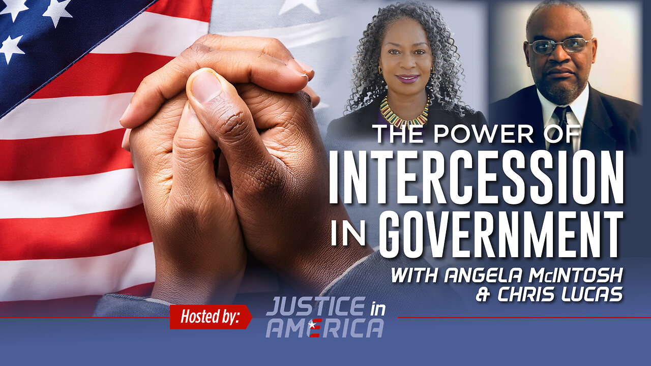 THE POWER OF INTERCESSION IN GOVERNMENT