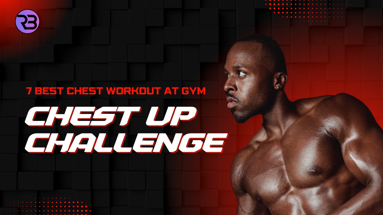 7 Best Chest Workout At Gym