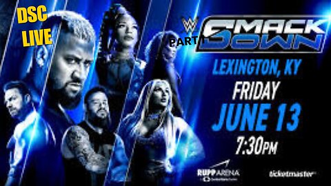 DSC LIVE WWE SMACKDOWN JUNE 13TH 2025