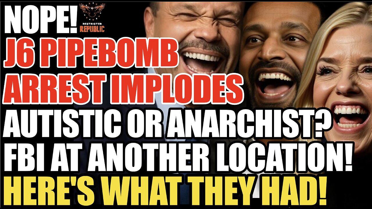 NOPE! J6 Pipebomber Arrest Implodes! Autistic or Anarchist? FBI at Other Area! Here's What They Had!