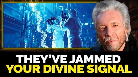 Gregg Braden – To Jam Your Divine Signal, They’ll Stop at Nothing - Need to Know EP 3
