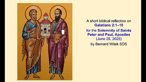 Solemnity of Saints Peter and Paul, Apostles (Galatians 2:1–10)