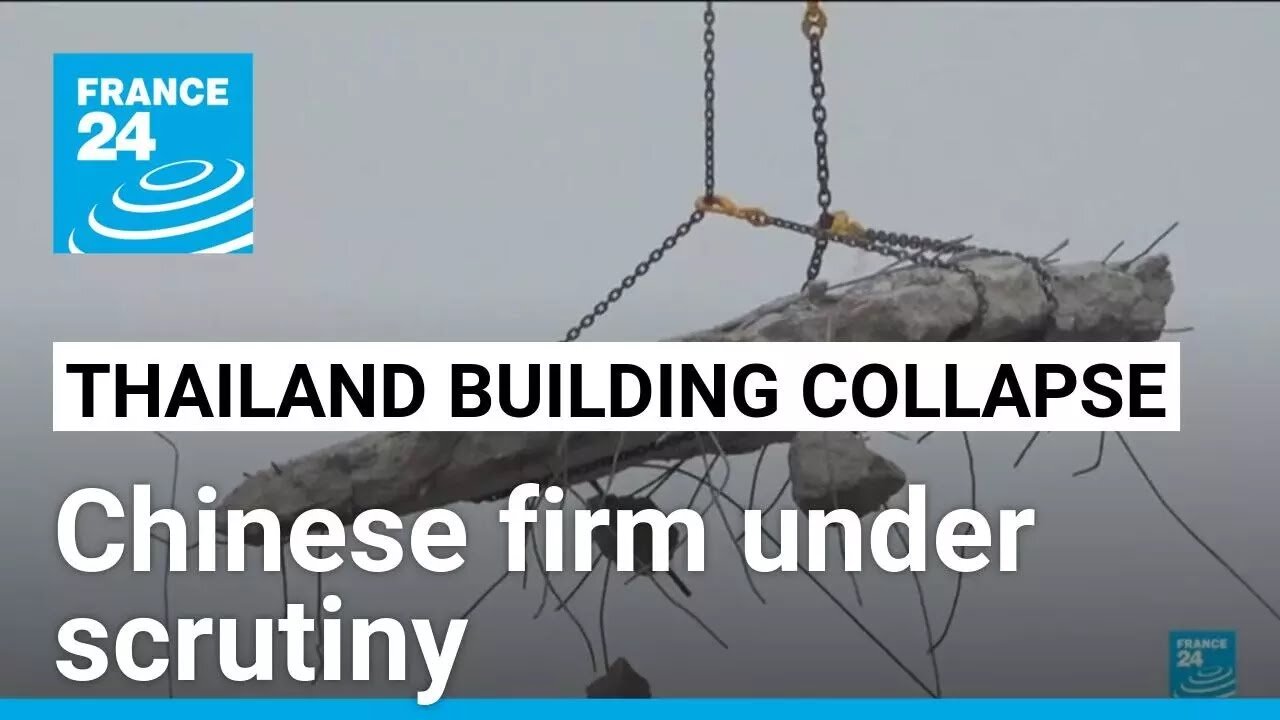 Chinese firm under scrutiny as Thailand probes quake building collapse