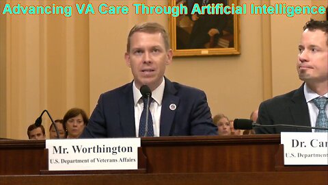 Advancing VA Care Through Artificial Intelligence - September 15, 2025