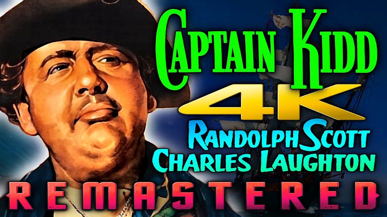 Captain Kidd (4K - UHD) - Swashbuckling Adventure