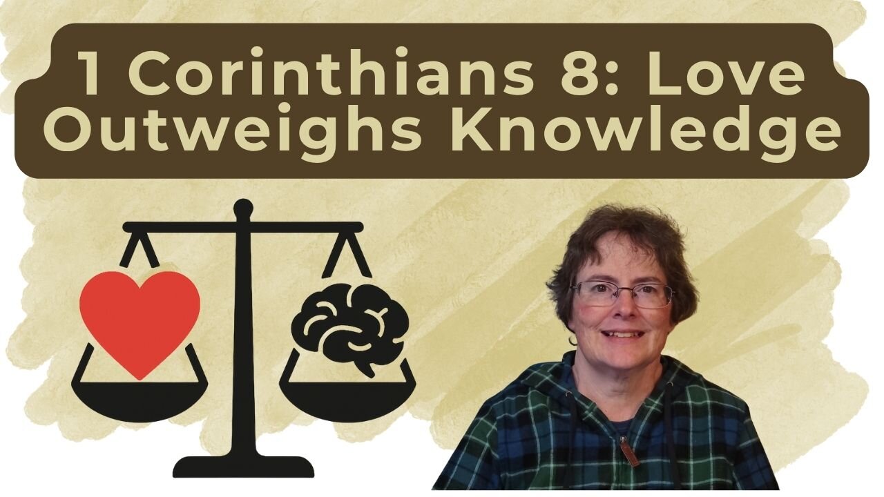 1 Corinthians 8 - Love Over Liberty