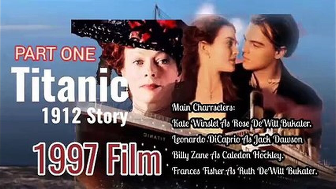 Part 1 Titanic 1997 Movie