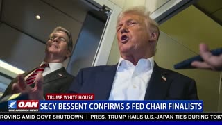 Secretary Bessent to present President Trump WITH candidates to replace Fed Chair Jerome Powell