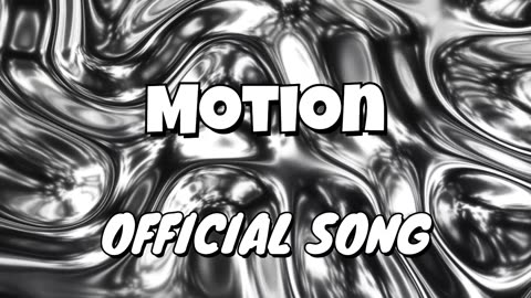 MOTION – Official Song | Feel the Vibe, Move with the Beat 🔥🎧