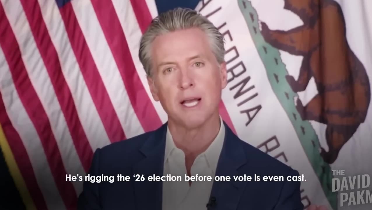 Gavin Newsom: Trump is RIGGING the 2026 election before one vote is even cas