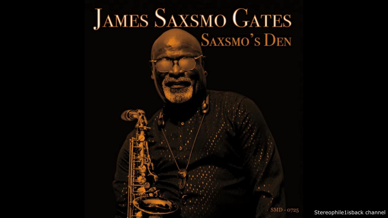 James Saxsmo Gates - Saxsmo’s Den
