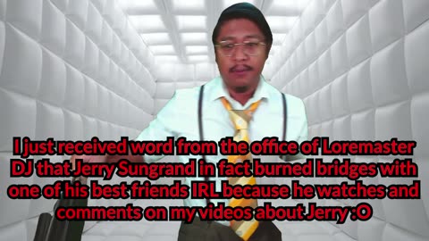 Delusional Sociopath Sungrand Studios blocked his best friend IRL for watching my videos on him