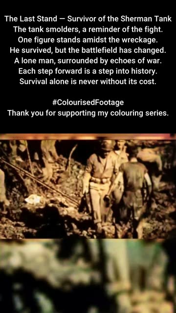 The Last Stand Survivor of the Sherman Tank 1944 #ColourisedHistory