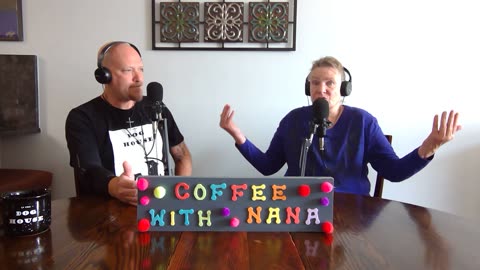 #192 Coffee w/ Nana. Change requires a different mindset, and new habits.