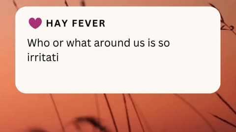 HAY FEVER ❤️