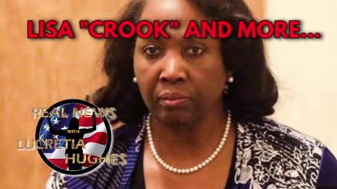 Lisa Crook And More.... Real News with Lucretia Hughes