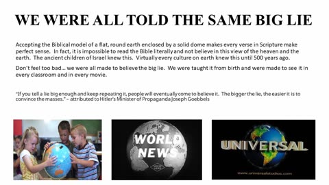 Biblical Cosmology Part 8 of 8 "Why Would They Lie & Does it Matter?"