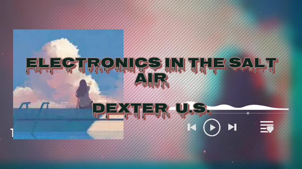 electronics in the salt air (Dexter U.S.)