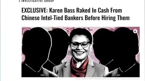Karen Bass is in hot water for taking over $1 million in campaign funds from the CCP