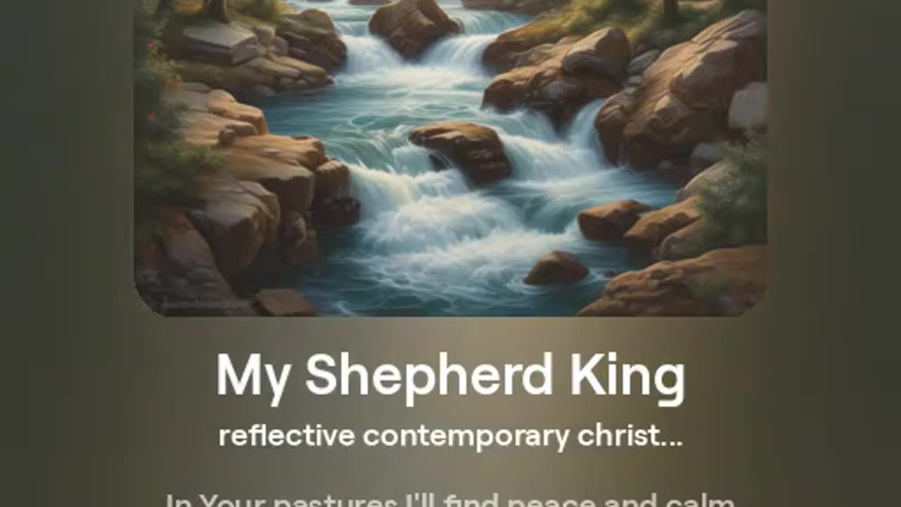 My Shepherd King - Psalm 23
