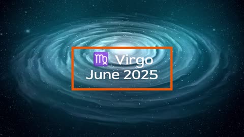Virgo - June 2025