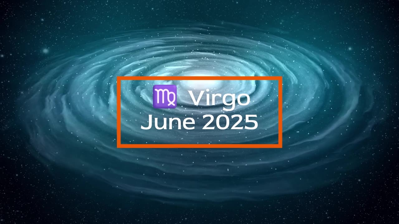 Virgo - June 2025