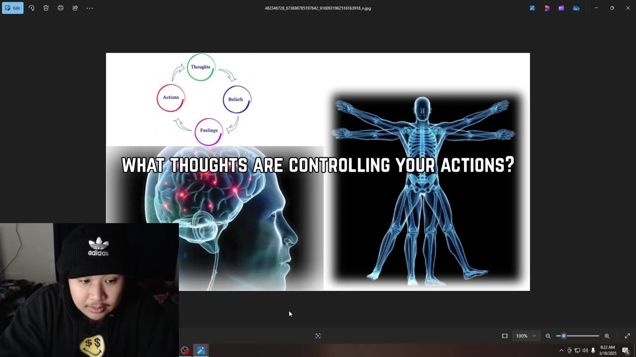 your brain controls your body, so your thoughts control your actions