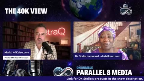 Mark (The 40K View) w/ Dr. Stella Immanuel: Situation Update! - 6/5/25