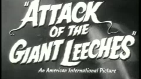 Attack of the Giant Leeches - Official Trailer