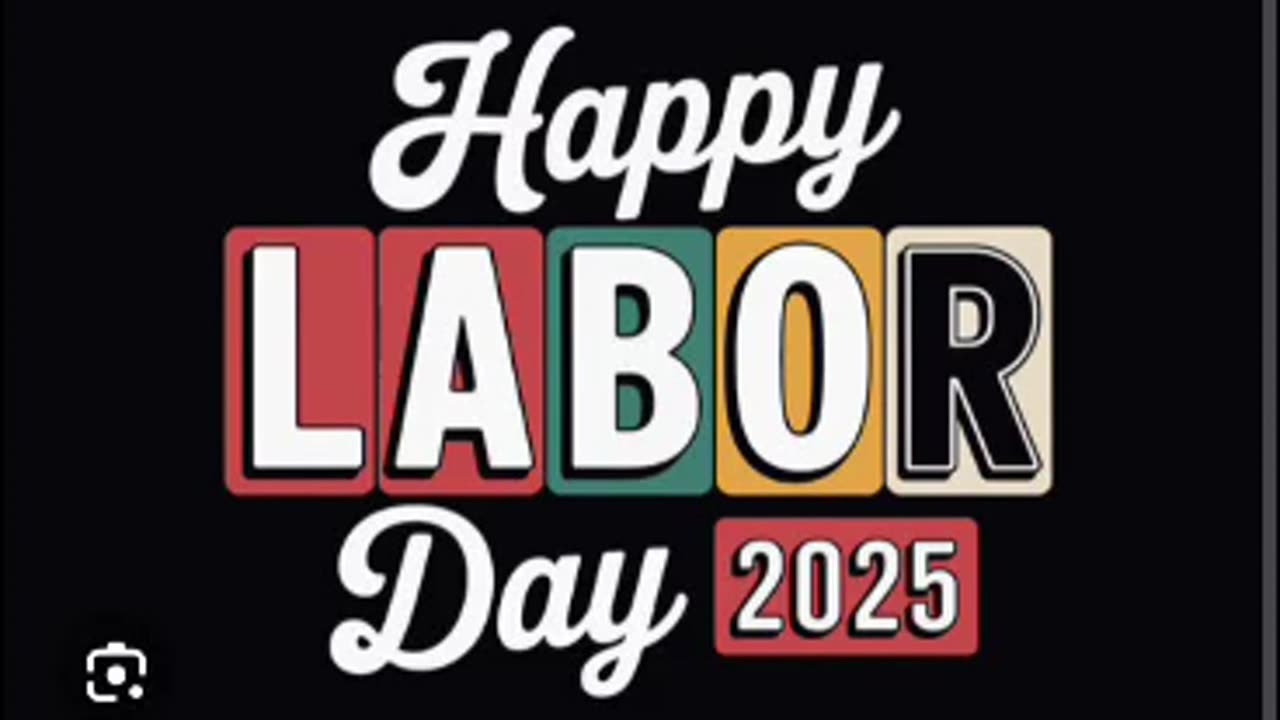 Happy labor day everyone 2025 9/1/25