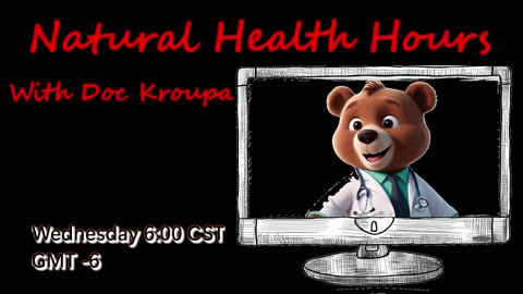 Dr. Kroupa's Natural Health Hours