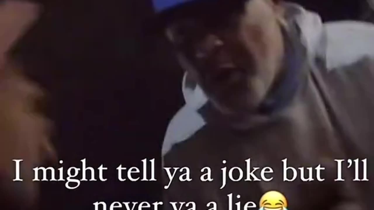 I might tell you a joke but I'll never tell you a lie.
