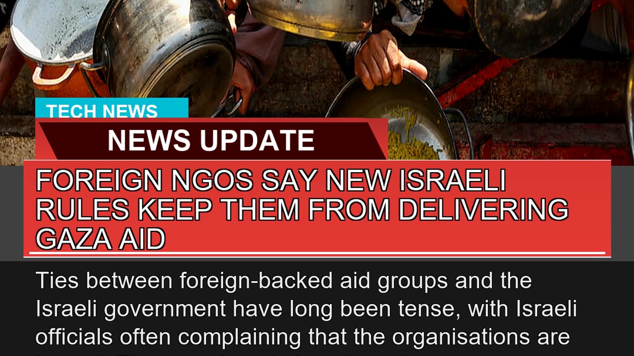 Foreign Ngos Say New Israeli Rules Keep Them From
