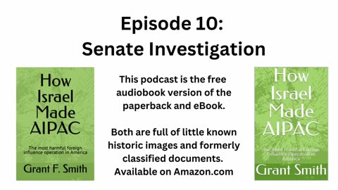 How Israel Made AIPAC Episode 10: Senate Investigation