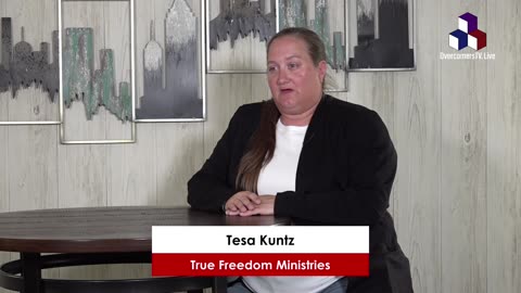Tesa Kuntz LIVE Interview - True Freedom Ministries - OvercomersTV.Live