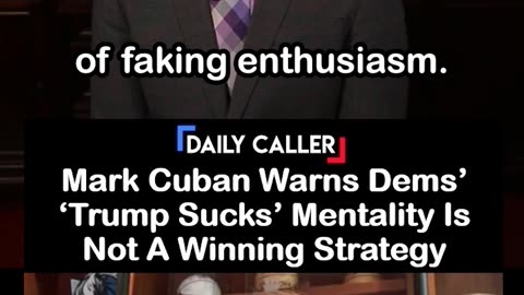 Mark Cuban Warns Democrats that ‘Trump Sucks’ Is Not A Winning Strategy