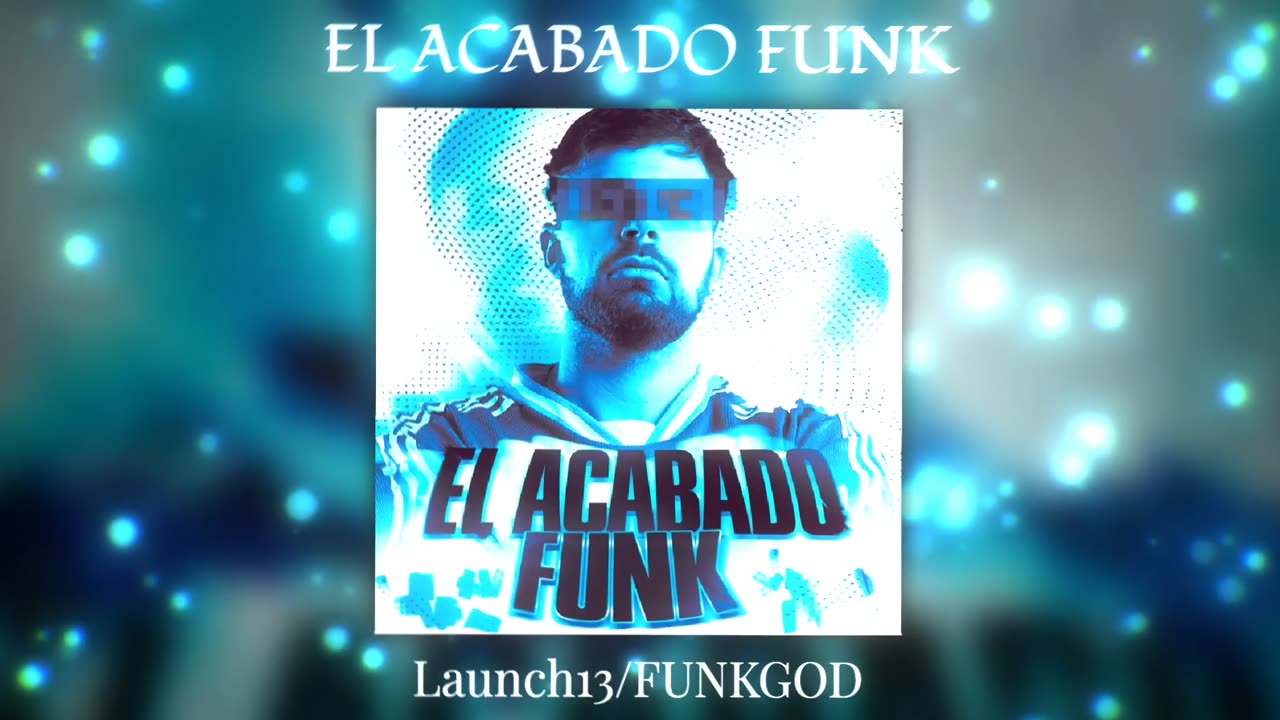 EL ACABADO FUNK - FUNKGOD (LAUNCH13) ๐ข THIS BEAT WILL POSSESS YOU! ๐ตโ๐ซ #FunkVirus #funk #edit #phonk
