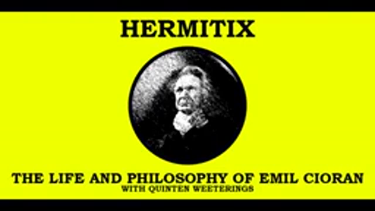 101.The Life and Philosophy of Emil Cioran with Quinten Weeterings