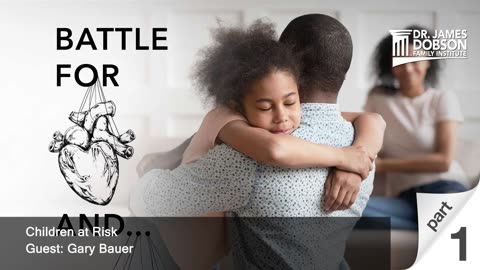 Children at Risk - Part 1 with Guest Gary Bauer