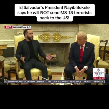 El Salvador's President Nayib Bukele says he will NOT send MS-13 terrorists back to the US.