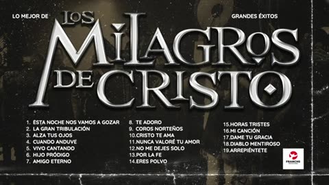 Cumbias Cristianos, Los Milagros De Cristo Cumbias Mix Y Baladas Musica Cristiana.