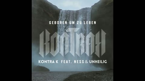 Kontra K x Ness x Unheilig - Geboren um zu leben ((Legendär Rap Mukke 2025 Video )