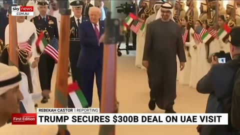 While in the UAE, Donald Trump closes a $300 billion agreement.