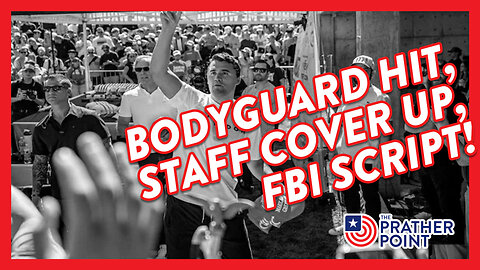 BODYGUARD HIT, STAFF COVER UP, FBI SCRIPT!