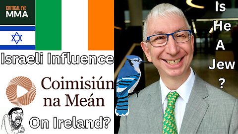 Israeli Intelligence, Mossad Influencing Ireland, Irish Politics, Online Censorship Legislation?