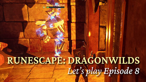 Let's Play RuneScape Dragonwilds - Episode 8